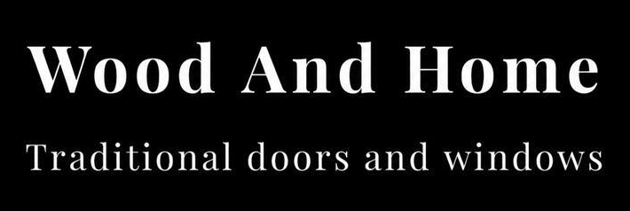 Wood And Home doors & windows